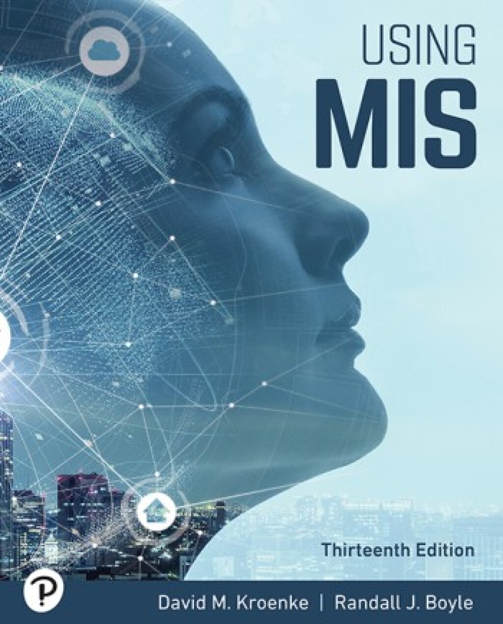 Using MIS 13e Kroenke Test Bank