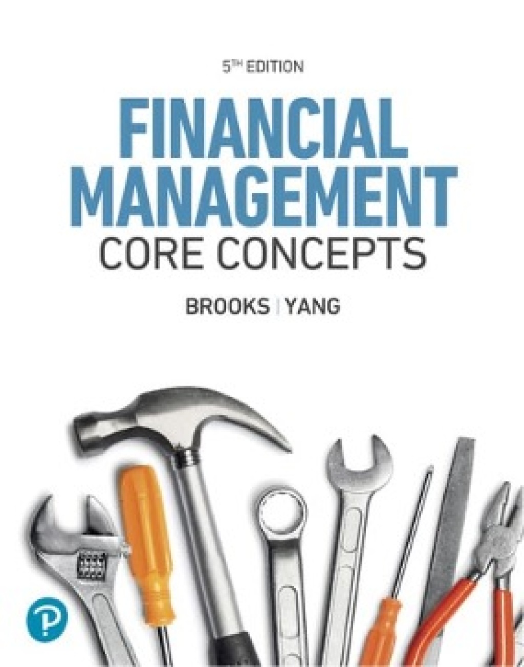 Financial Management: Core Concepts 5e Brooks Test Bank
