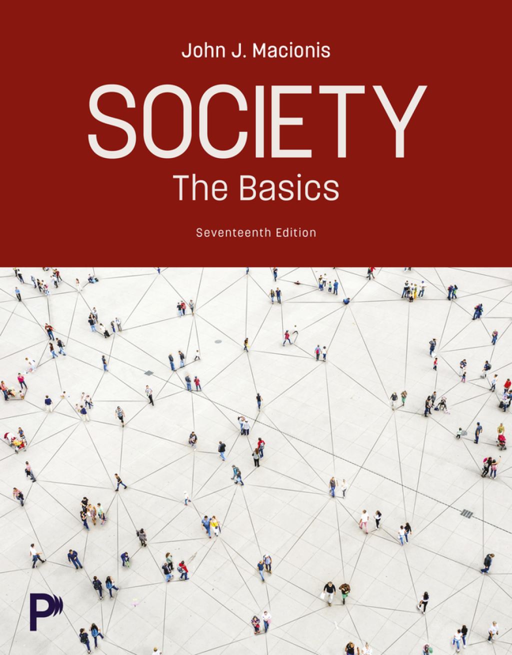 Society: The Basics 17e Macionis Test Bank