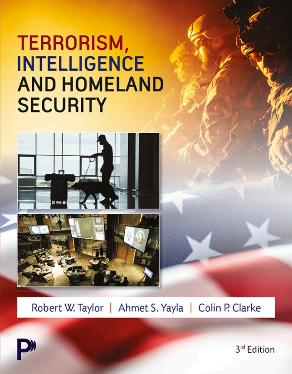 Terrorism Intelligence and Homeland Security 3e Taylor Test Bank