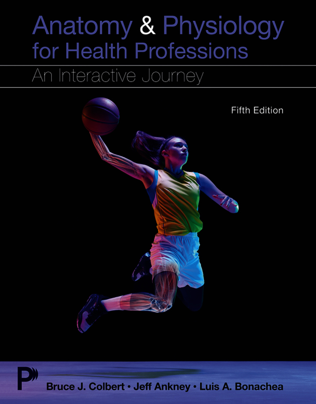 Anatomy & Physiology for Health Professions 5e Colbert Test Bank