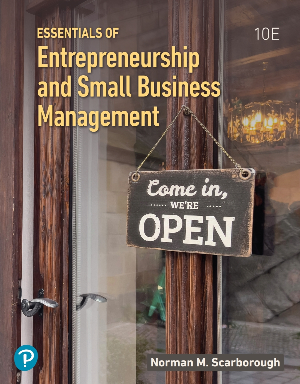 Essentials of Entrepreneurship and Small Business Management 10e Scarborough Test Bank
