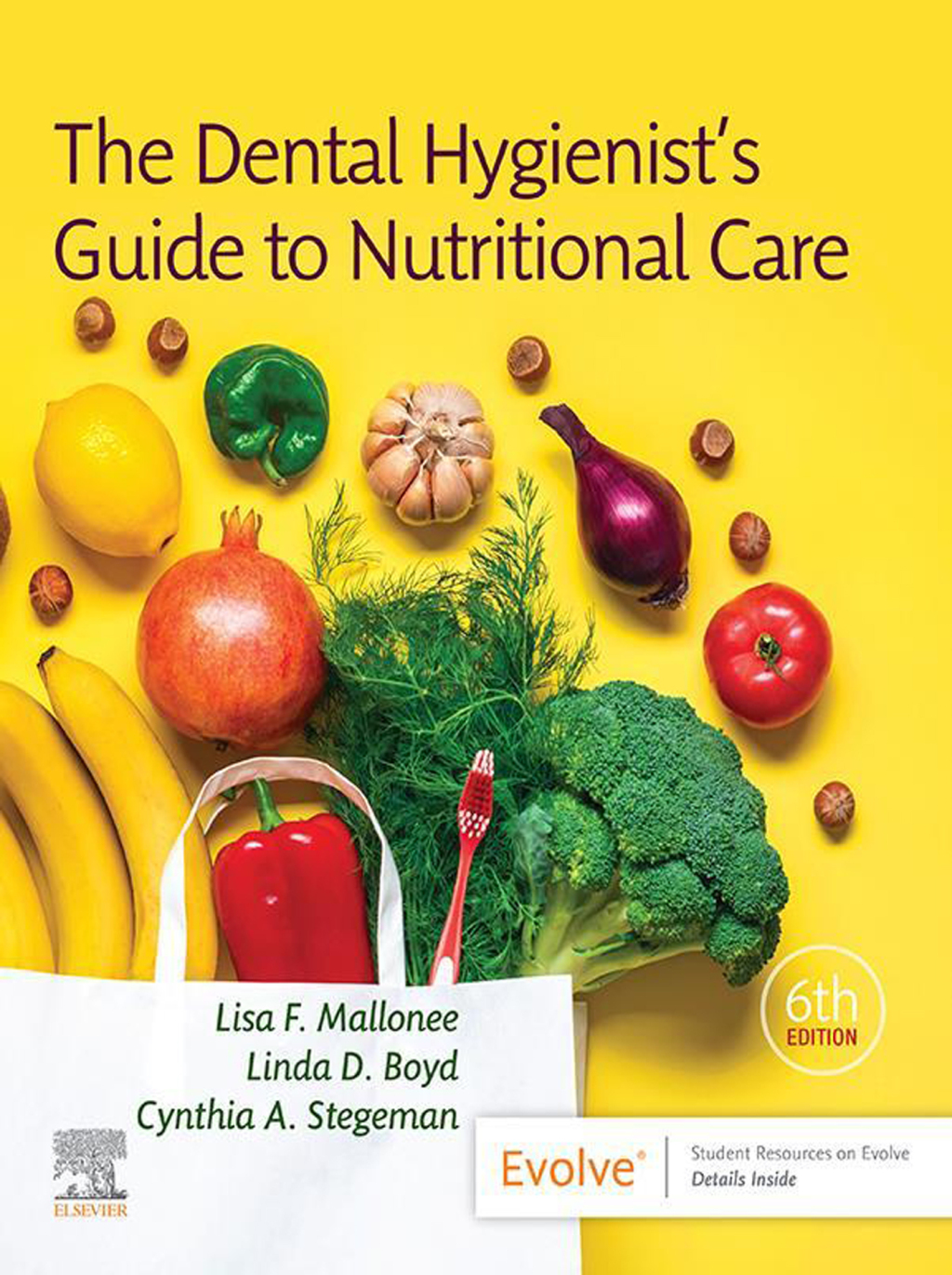 Dental Hygienist's Guide to Nutritional Care 6e Mallonee Test Bank
