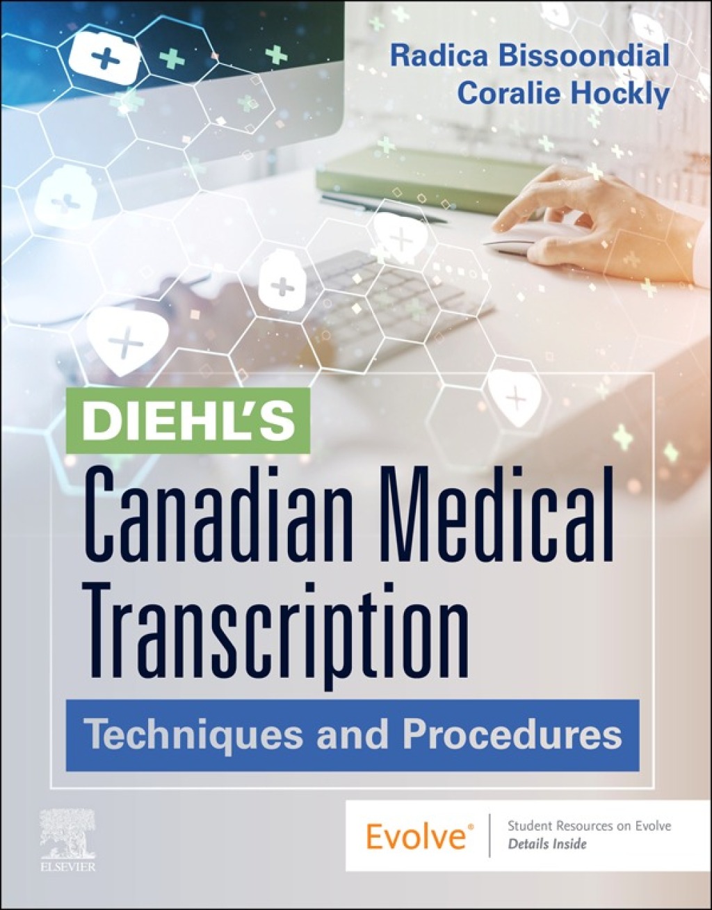 Diehl's Canadian Medical Transcription 1e Bissoondial Test Bank
