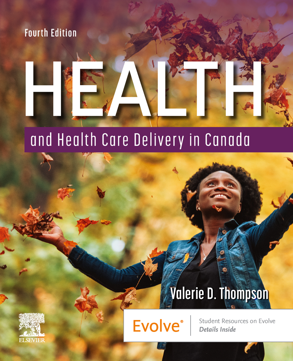Health and Health Care Delivery in Canada 4e Thompson Test Bank