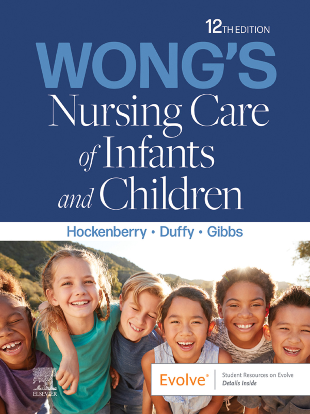 Wong's Nursing Care of Infants and Children 12e Hockenberry Test Bank