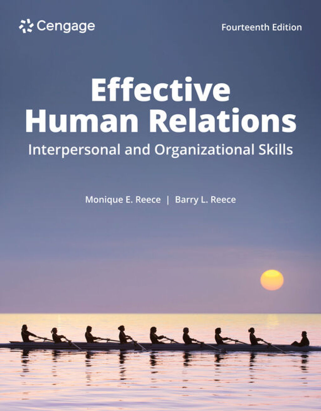 Effective Human Relations: Interpersonal and Organizational Applications 14e Reece Test Bank