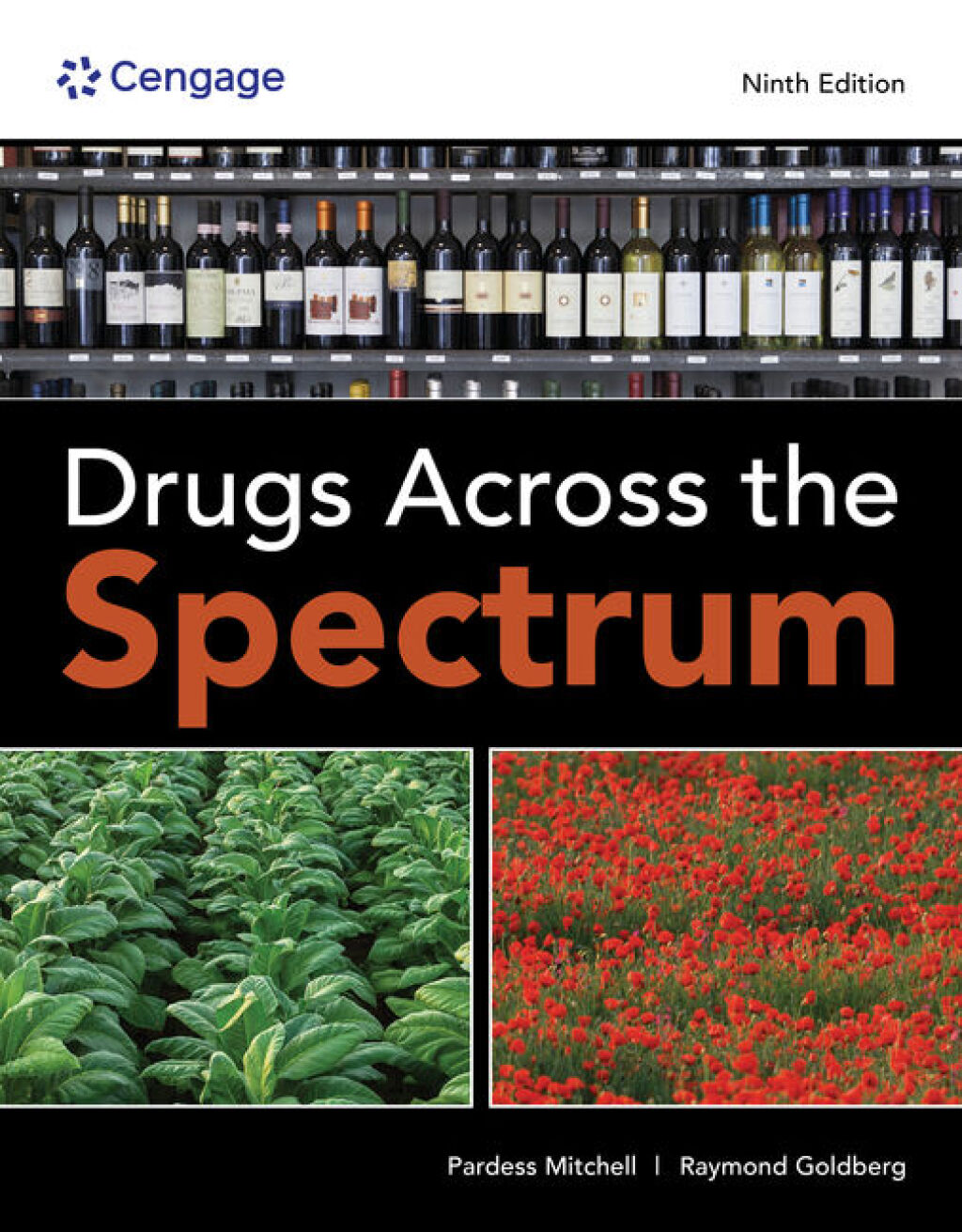Drugs Across the Spectrum 9e Goldberg Test Bank