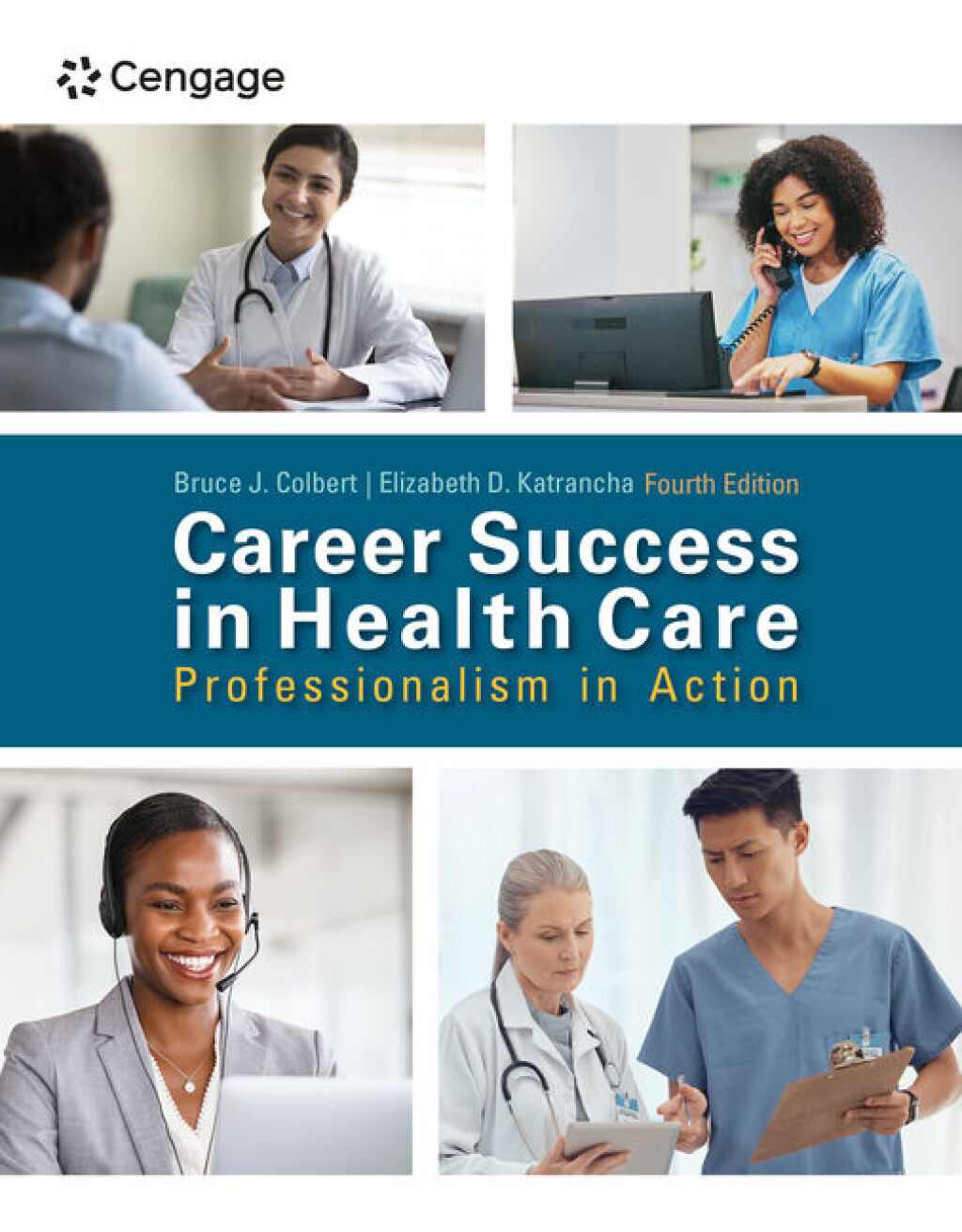 Career Success in Health Care: Professionalism in Action 4e Colbert Test Bank
