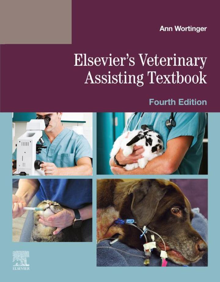 Elsevier's Veterinary Assisting Textbook 4e Wortinger Test Bank
