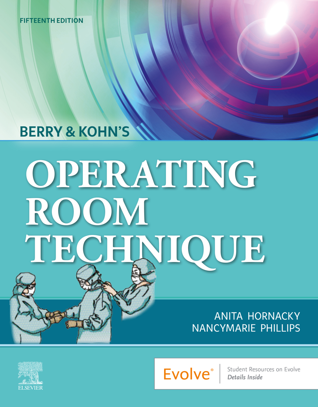Berry & Kohn's Operating Room Technique 15e Hornacky Test Bank