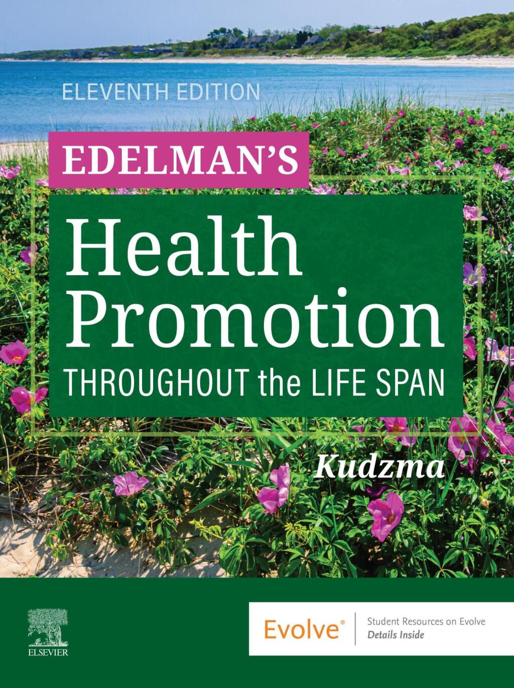 Edelman's Health Promotion Throughout the Life Span 11e Kudzma Test Bank