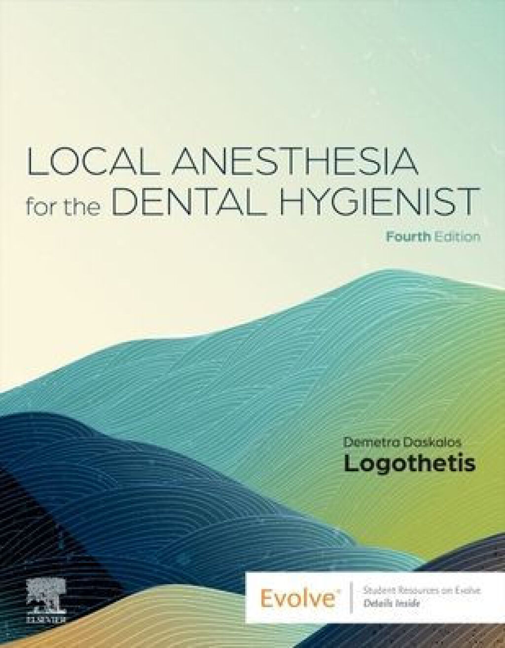 Local Anesthesia for the Dental Hygienist 4e Logothetis Test Bank