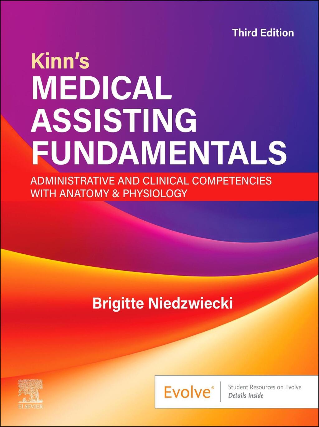 Kinn's Medical Assisting Fundamentals 3e Niedzwiecki Test Bank