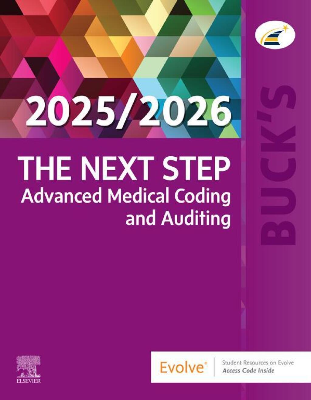Buck's The Next Step: Advanced Medical Coding and Auditing 2025 2026 1e Koesterman Test Bank