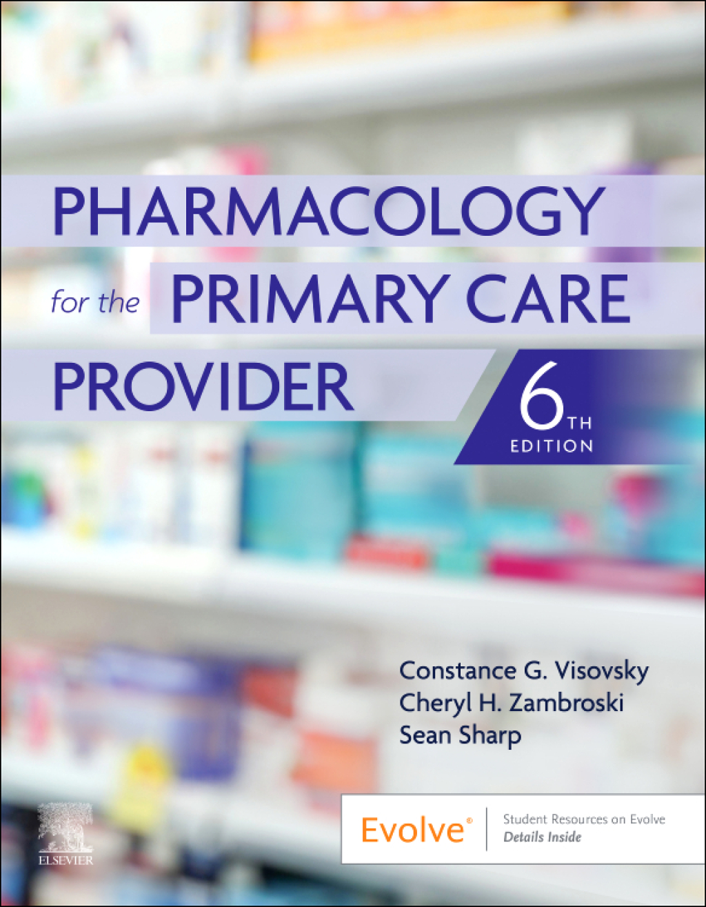Pharmacology for the Primary Care Provider 6e Visovsky Test Bank