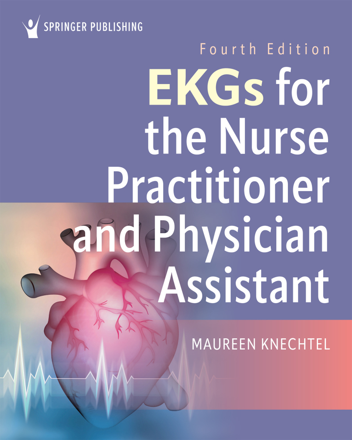 EKGs for the Nurse Practitioner and Physician Assistant 4e Knechtel Test Bank