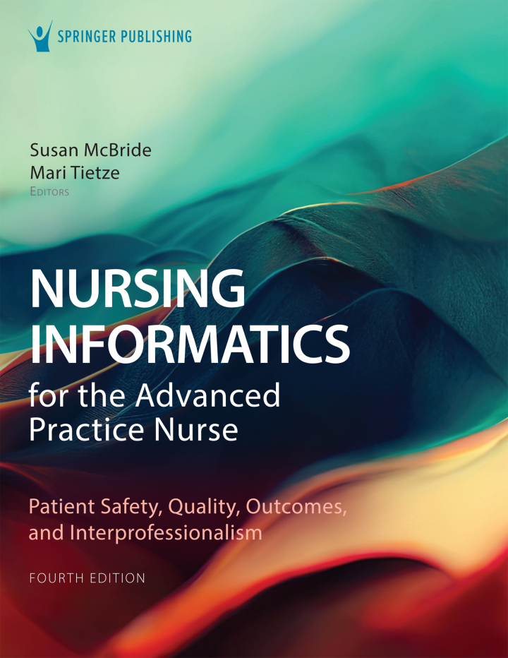 Nursing Informatics for the Advanced Practice Nurse 4e McBride Test Bank