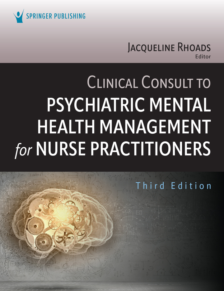 Clinical Consult to Psychiatric Mental Health Management for Nurse Practitioners 3e Rhoads Test Bank