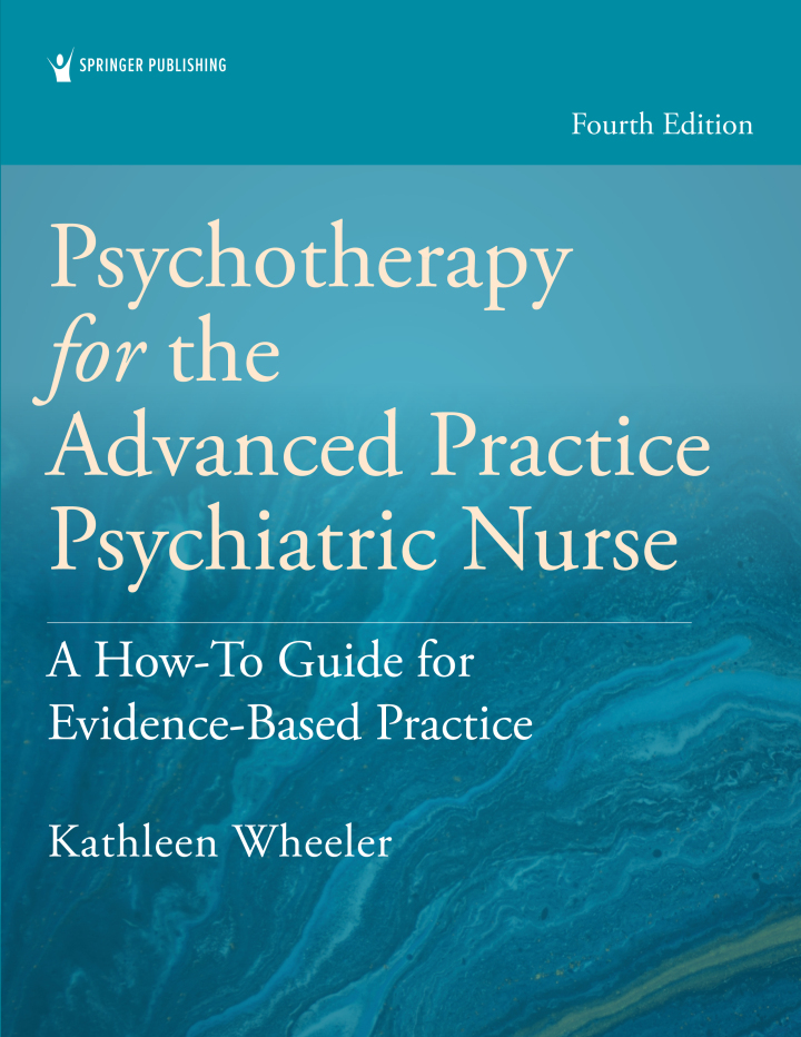 Psychotherapy for the Advanced Practice Psychiatric Nurse 4e Wheeler Test Bank