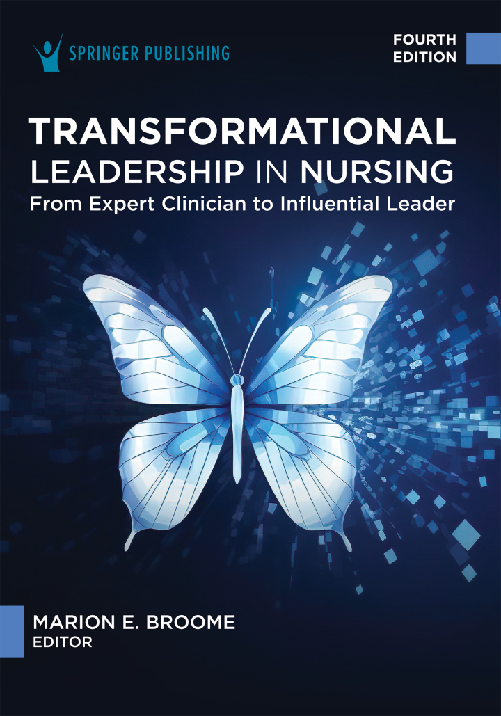 Transformational Leadership in Nursing 4e Broome Test Bank