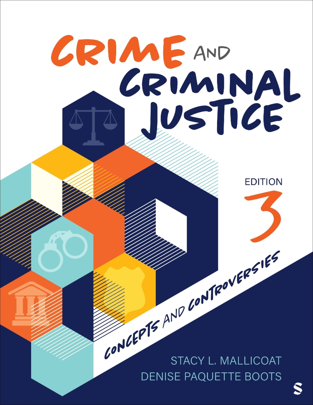 Crime and Criminal Justice 3e Mallicoat Test Bank