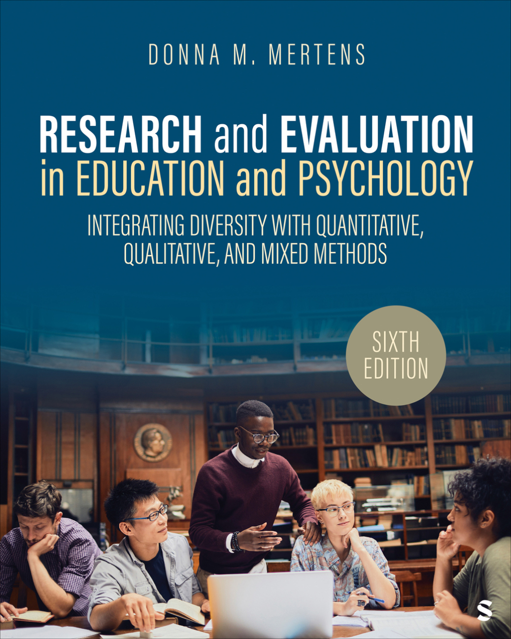 Research and Evaluation in Education and Psychology 6e Mertens Test Bank
