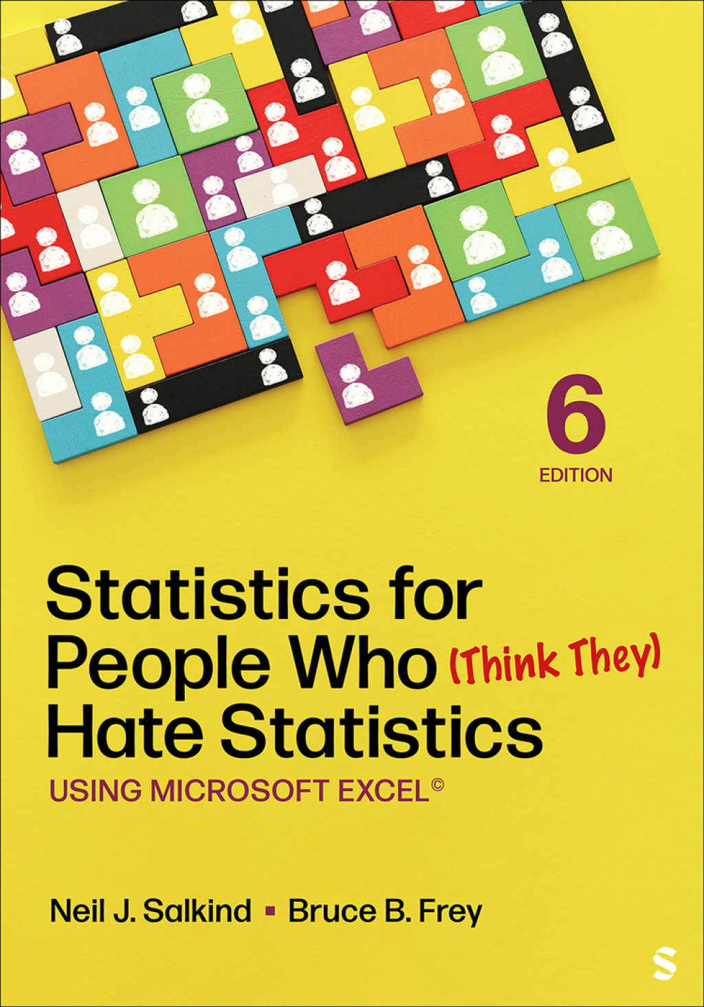 Statistics for People Who Think They Hate Statistics Using Excel 6e Salkind Test Bank
