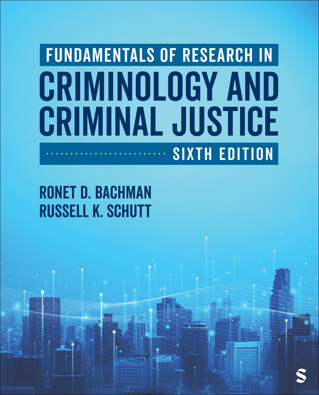 Fundamentals of Research in Criminology and Criminal Justice 6e Bachman Test Bank