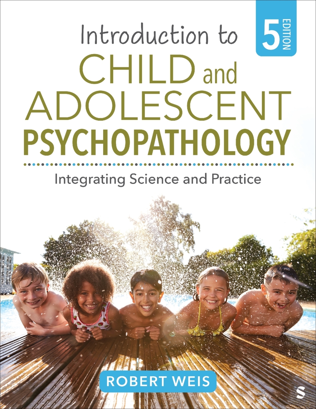 Introduction to Child and Adolescent Psychopathology 5e Weis Test Bank