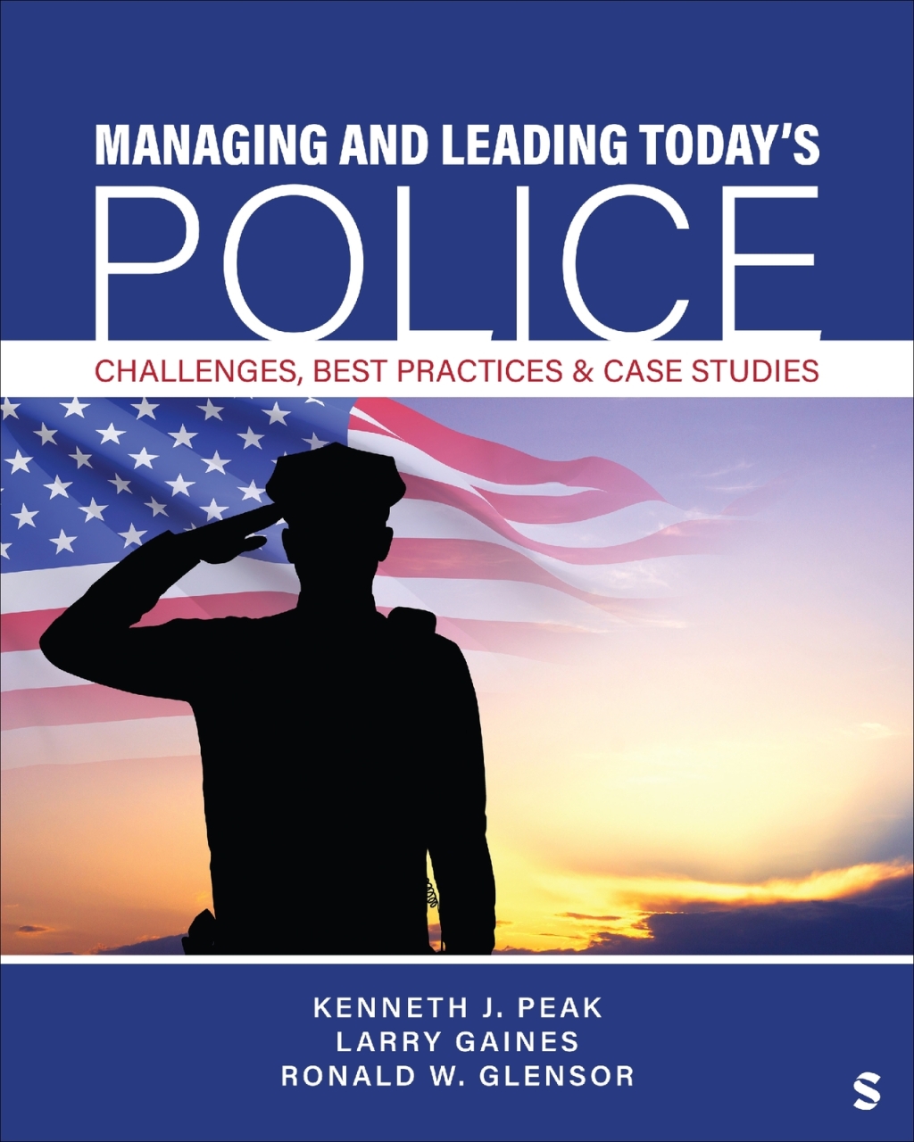 Managing and Leading Today′s Police 1e Peak Test Bank