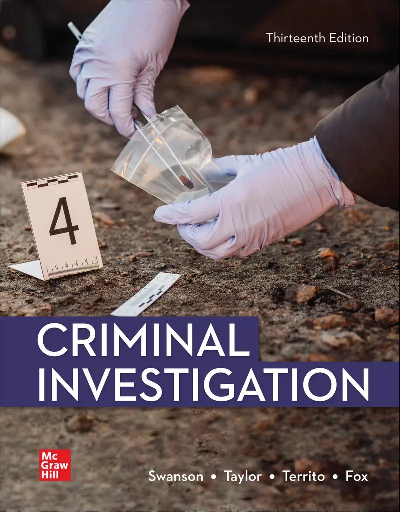Criminal Investigation 13e Swanson Test Bank