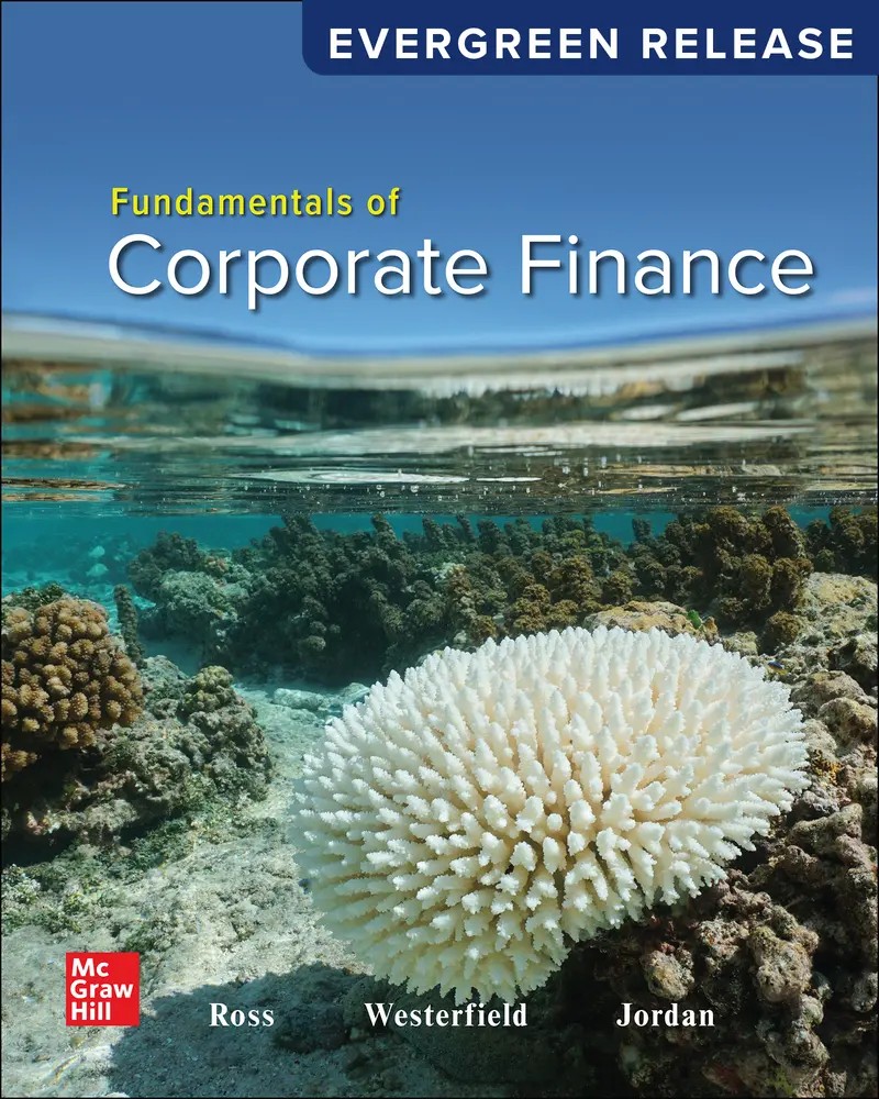 Fundamentals of Corporate Finance 2024 Release 1e Ross Solutions Manual