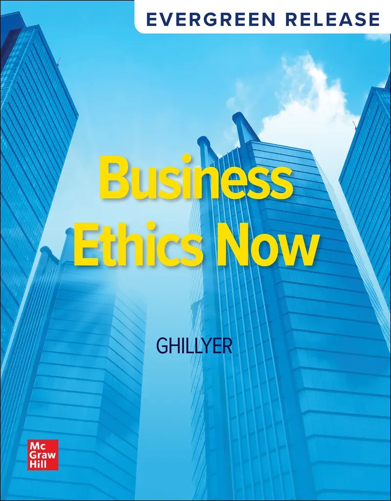 Business Ethics Now 2025 Release 1e Ghillyer Test Bank