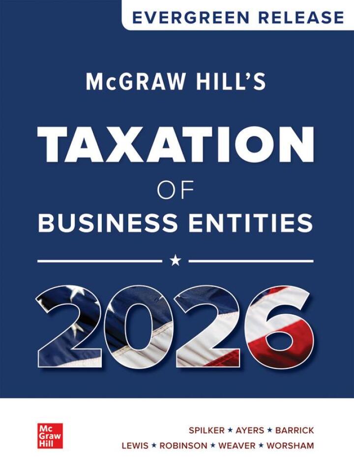 McGraw Hill's Taxation of Business Entities 2026 1e Spilker Solutions Manual