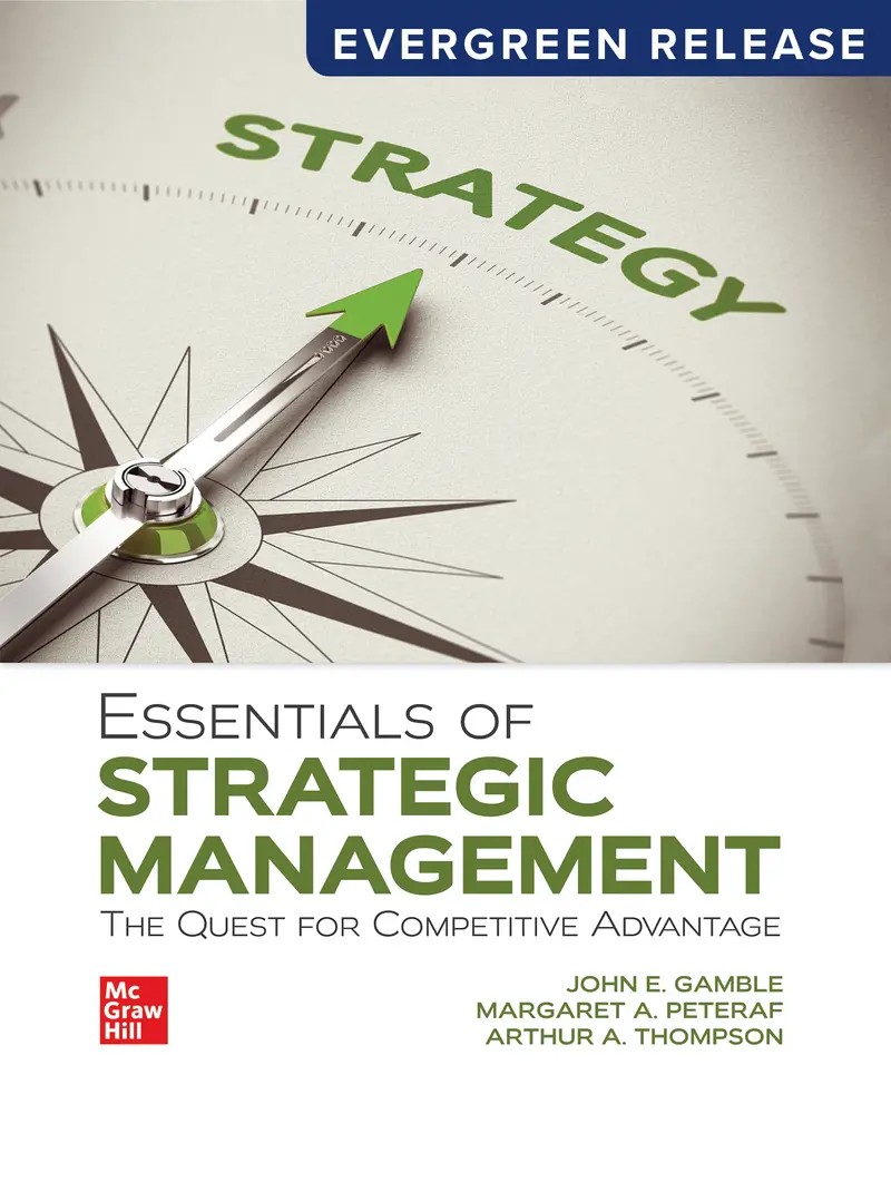 Essentials of Strategic Management: The Quest for Competitive Advantage 2026 Release 1e Gamble Test Bank