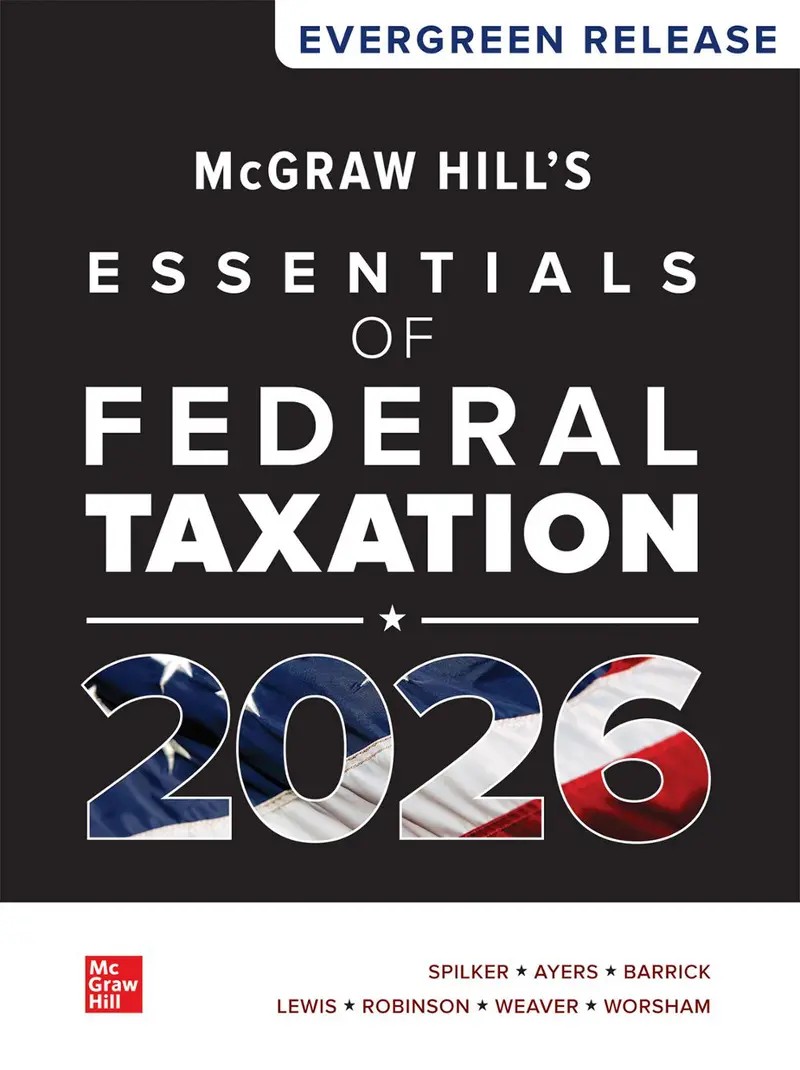 McGraw Hill's Essentials of Federal Taxation 2026 1e Spilker Test Bank