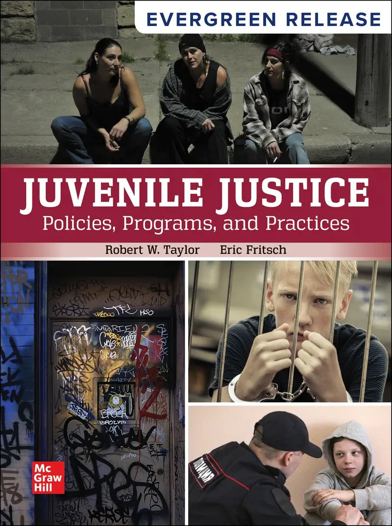 Juvenile Justice: Policies Programs and Practices 2026 Release 1e Taylor Test Bank