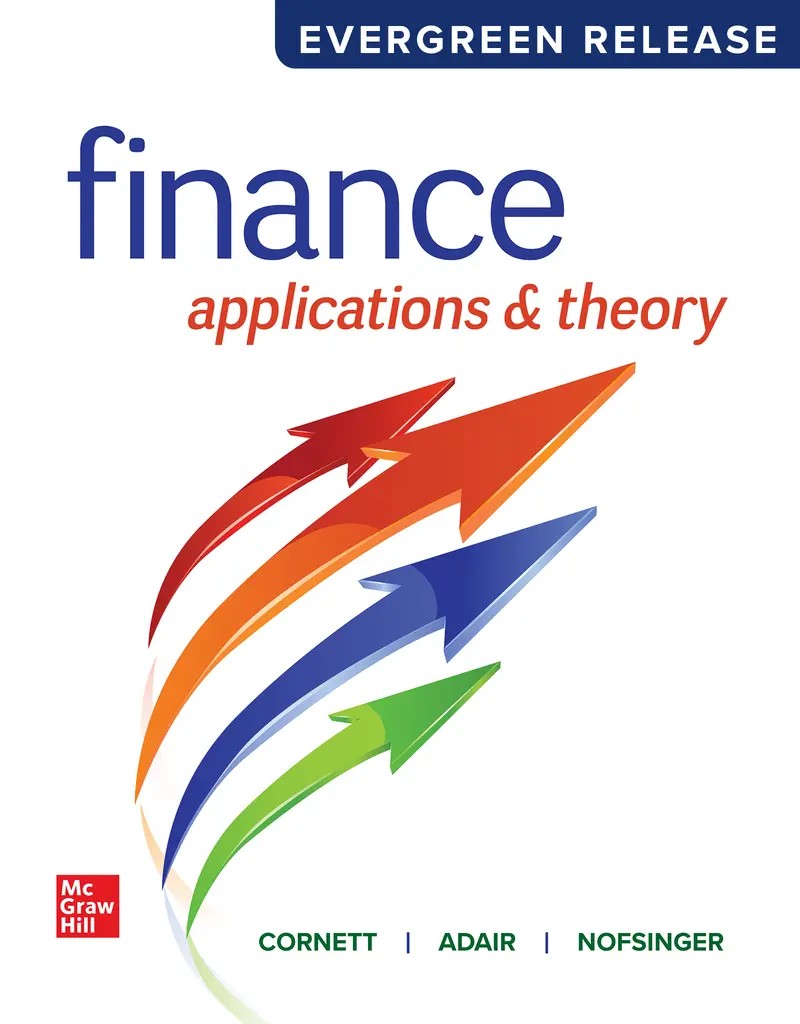 Finance: Applications and Theory 2025 Release 1e Cornett Solutions Manual