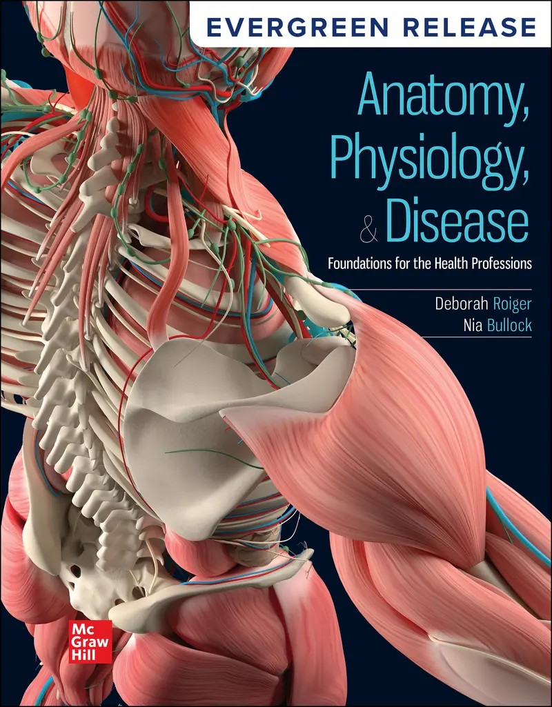 Anatomy Physiology & Disease: Foundations for the Health Professions 2026 Release 1e Roiger Test Bank
