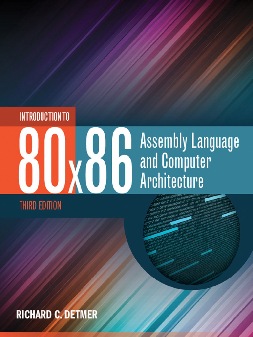 Introduction to 80x86 Assembly Language and Computer Architecture 3e Detmer Solutions Manual