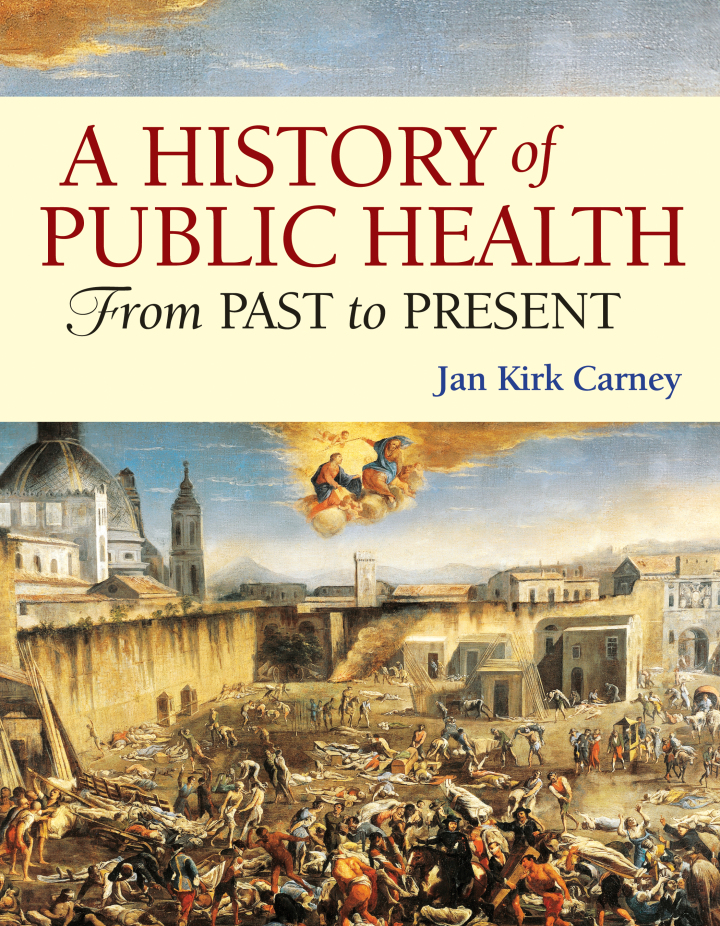 History of Public Health: From Past to Present 1e Carney Test Bank