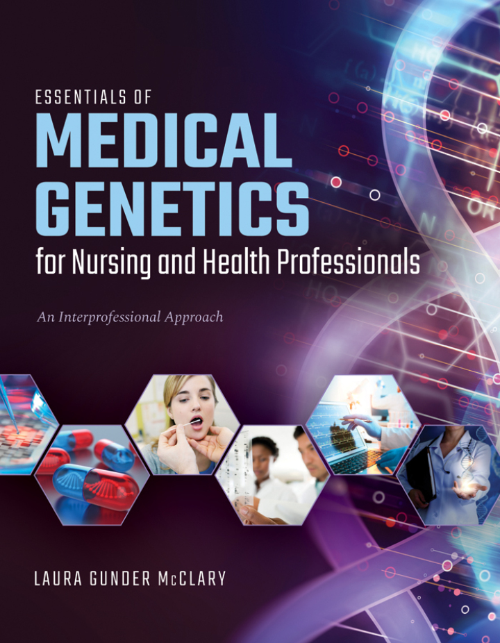 Essentials of Medical Genetics for Nursing and Health Professionals 1e McClary Test Bank
