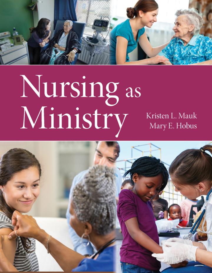 Nursing as Ministry 1e Mauk Test Bank
