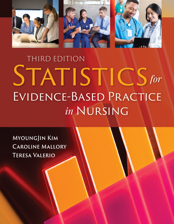 Statistics for Evidence Based Practice in Nursing 3e Kim Test Bank