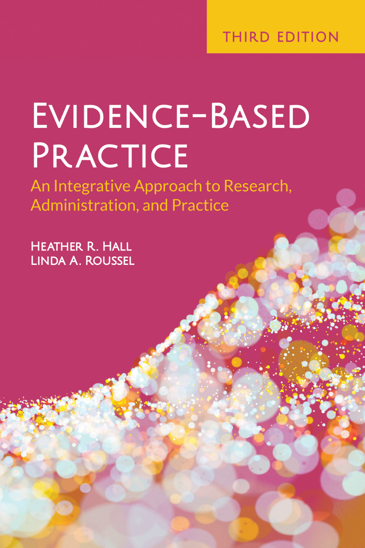 Evidence: Based Practice An Integrative Approach to Research 3e Hall Test Bank