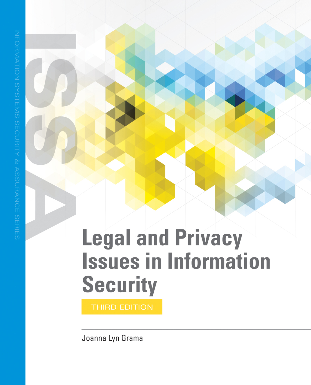 Legal and Privacy Issues in Information Security 3e Grama Test Bank
