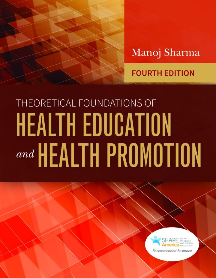 Theoretical Foundations of Health Education and Health Promotion 4e Sharma Test Bank