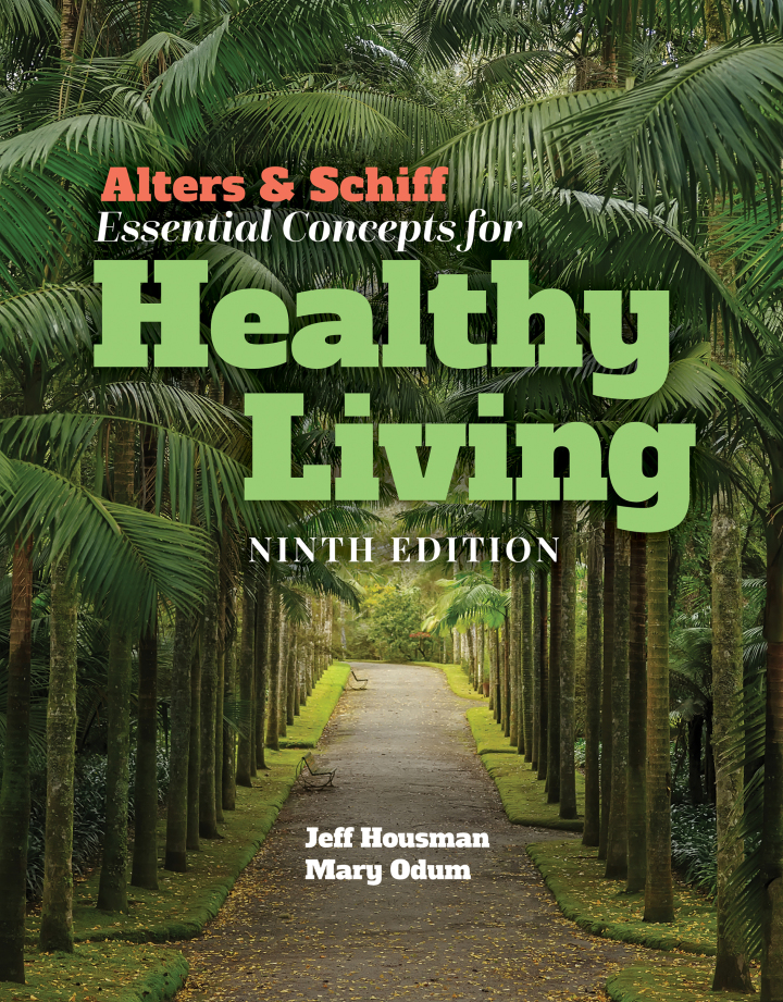Alters & Schiff Essential Concepts for Healthy Living 9e Housman Test Bank