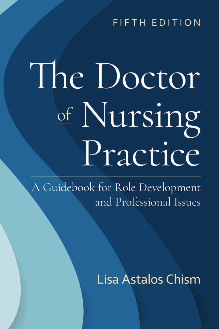 Doctor of Nursing Practice 5e Chism Test Bank